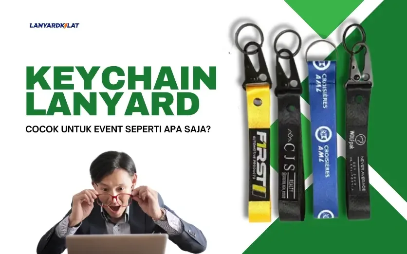 Keychain Lanyard Cocok untuk Event Seperti Apa Saja?