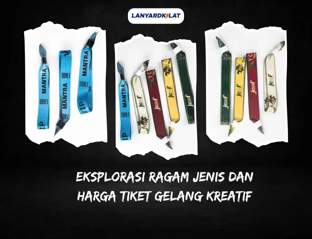 Ragam Jenis dan Harga Cetak Tiket Gelang yang Kreatif