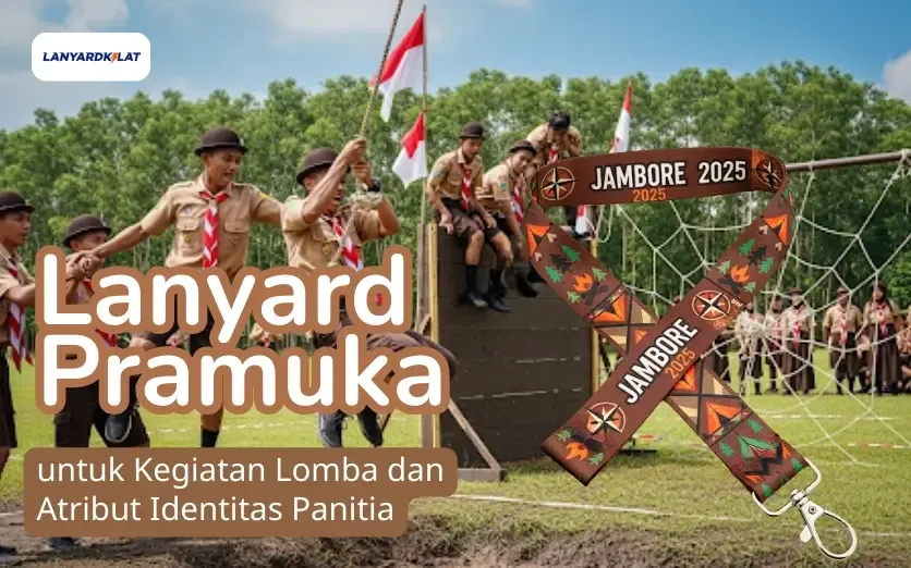 Lanyard Pramuka untuk Kegiatan Lomba dan Atribut Identitas Panitia