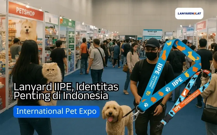Lanyard IIPE: Identitas Penting di Indonesia International Pet Expo