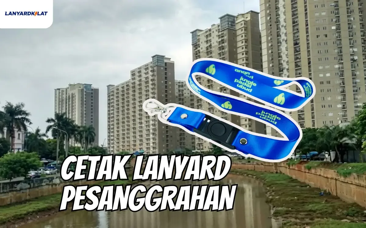 Cetak Lanyard Pesanggrahan Custom Berkualitas dan Siap Kirim