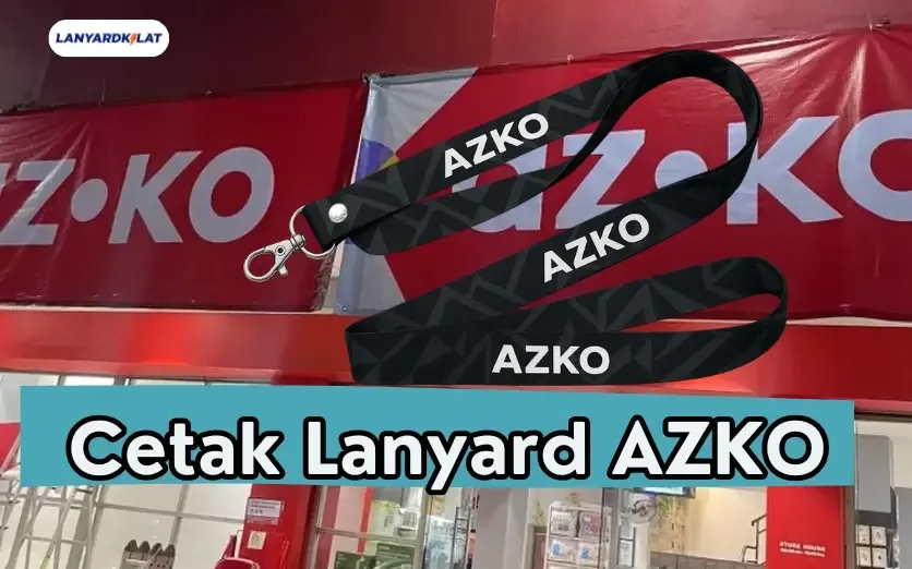 Lanyard AZKO, Identitas Resmi untuk Pegawai Retail - Ini Vendor Terbaik