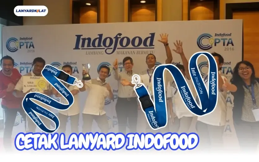 Vendor Cetak Lanyard Indofood dengan Desain Custom dan Bahan Premium