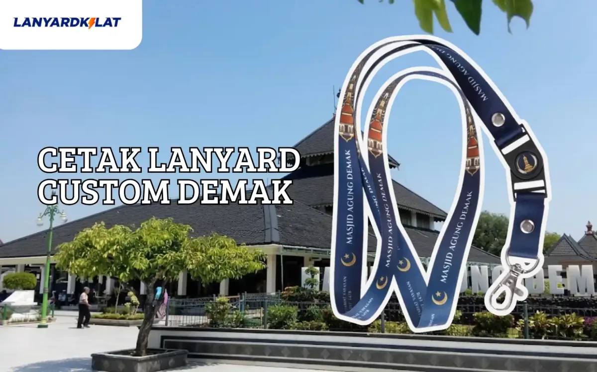 Vendor Lanyard Custom di Demak untuk Kebutuhan Sekolah dan Perusahaan