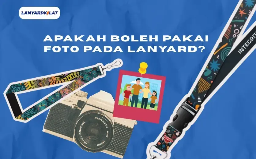 Apakah Boleh Pakai Foto pada Lanyard? Ini Penjelasannya!