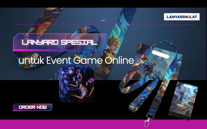 Lanyard Spesial untuk Event Game Online, Siap Kirim Cepat