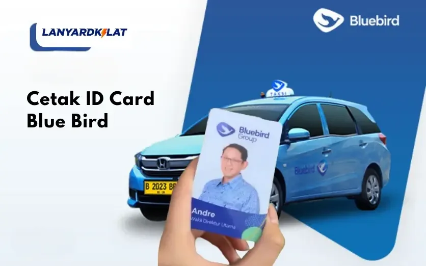 Cetak ID Card Blue Bird, Identitas Wajib Bagi perusahaan Transportasi Indonesia