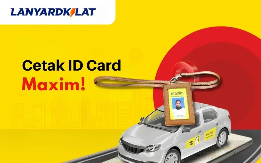 Cetak ID Card Maxim, Identitas Resmi Driver Online untuk Keamanan dan Kepercayaan