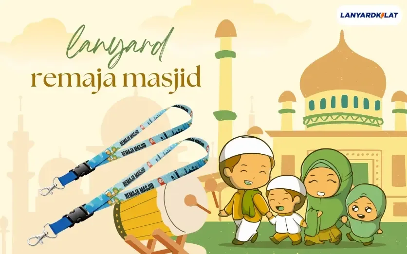 Lanyard Remaja Masjid, Wajib Punya untuk Generasi Muda Islami