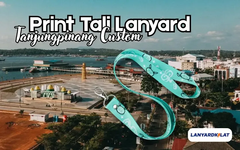 Lanyard Tanjungpinang, Cetak Full Color Sublimasi Kirim Hari Ini