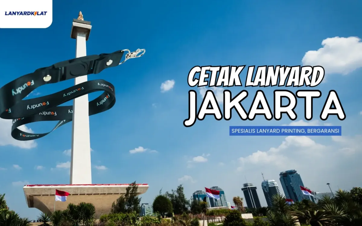 Lanyard Murah Jakarta: Berkualitas tapi Harga Terjangkau
