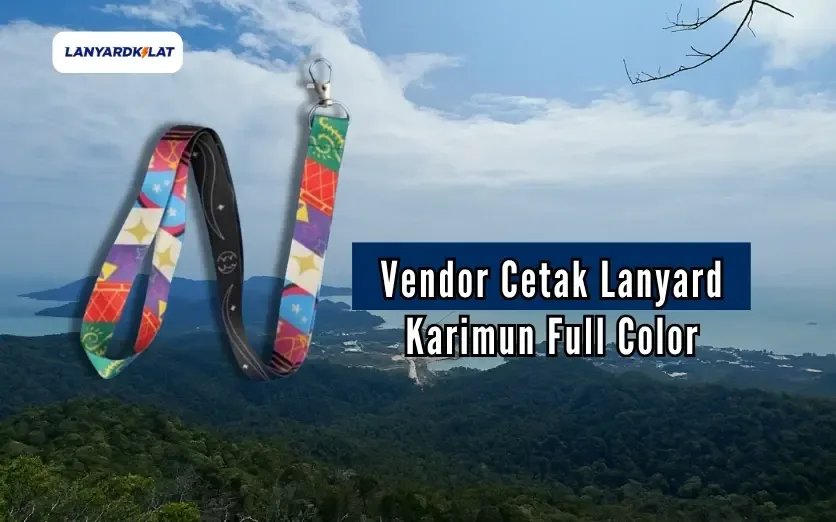 Lanyard Karimun, Cetak Tali Name Tag & ID Card Super Kilat