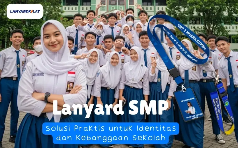 Lanyard SMP, Solusi Praktis untuk Identitas dan Kebanggaan Sekolah