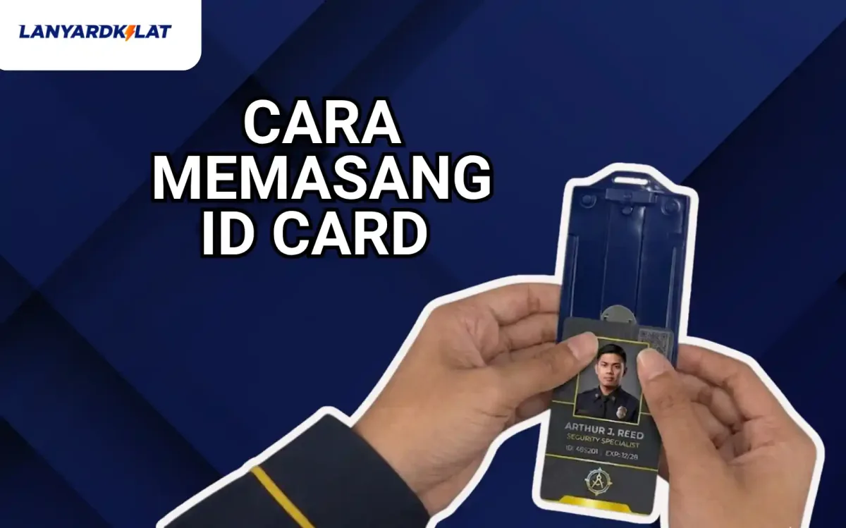4 Cara Memasang ID Card yang Benar dan Rapi