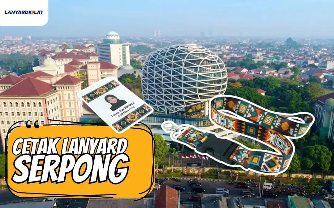 Cetak Lanyard Serpong, Dekat Pabrik Print Kami, Jaminan Gratis Ongkir