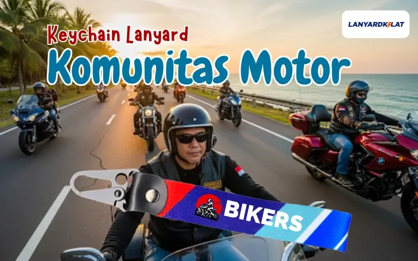 Keychain Lanyard Komunitas Motor, Tampil Beda dari yang Lain