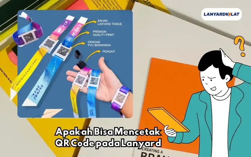 Apakah Bisa Mencetak QR Code pada Lanyard? Yuk Cari Tau!