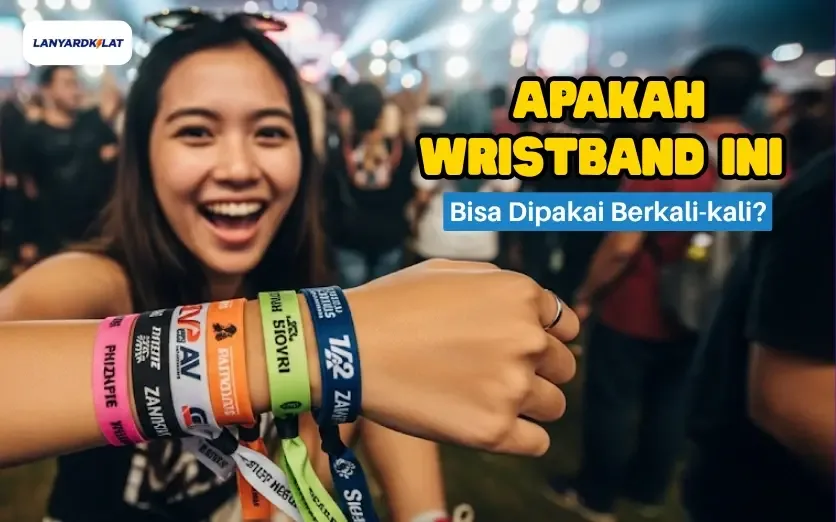 Apakah Wristband Ini Bisa Dipakai Berkali-kali? Ini Penjelasannya