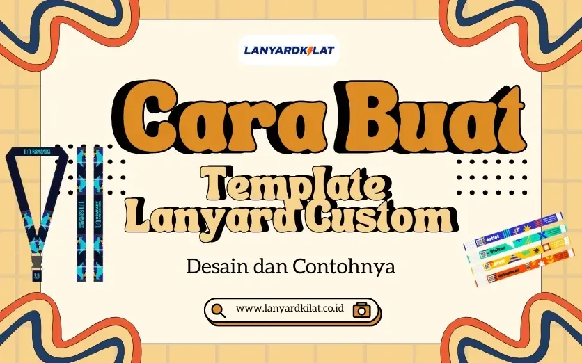 Cara Buat Template Lanyard Custom Desain dan Contohnya