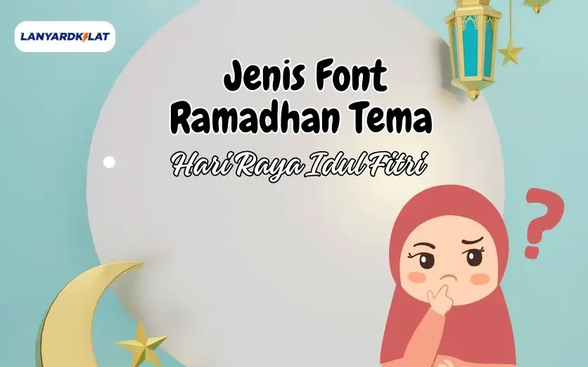 12+ Jenis Font Ramadhan Tema Hari Raya Idul Fitri