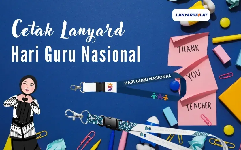 Lanyard Hari Guru, Lengkapi Perayaan Acara Anda (Include ID Card)