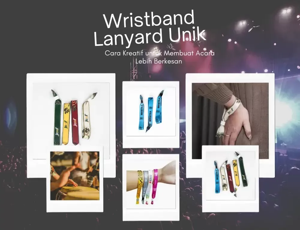 Print Wristband Lanyard: Membuat Desainnya yang Unik