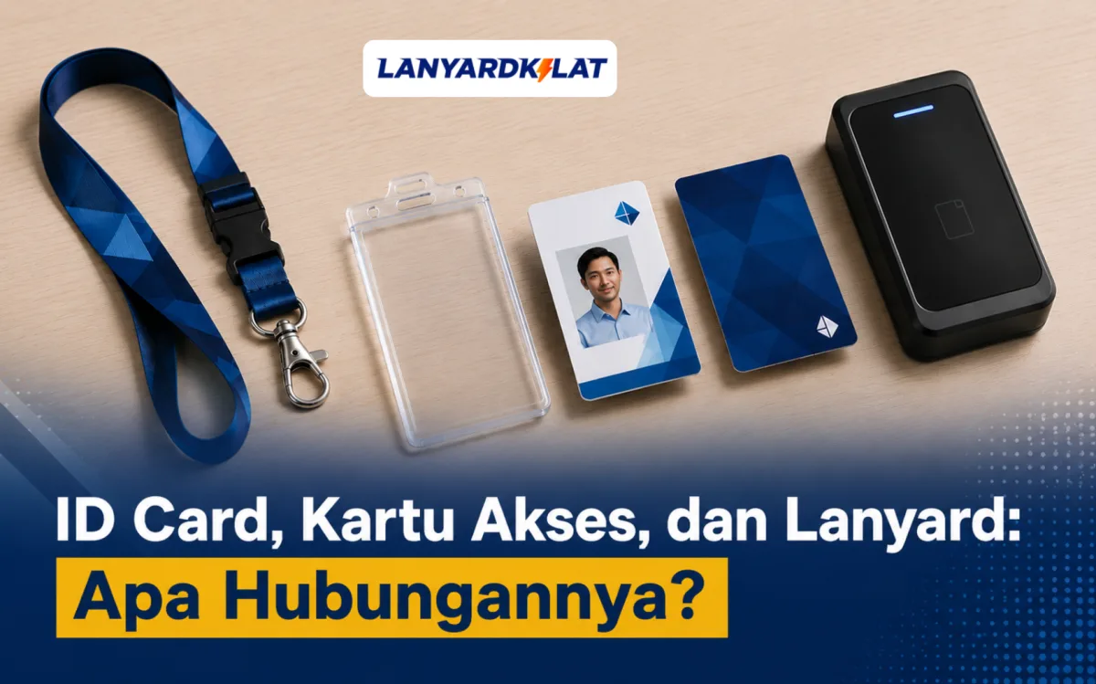 Mengapa ID Card, Kartu Akses, dan Lanyard Saling Berkaitan?