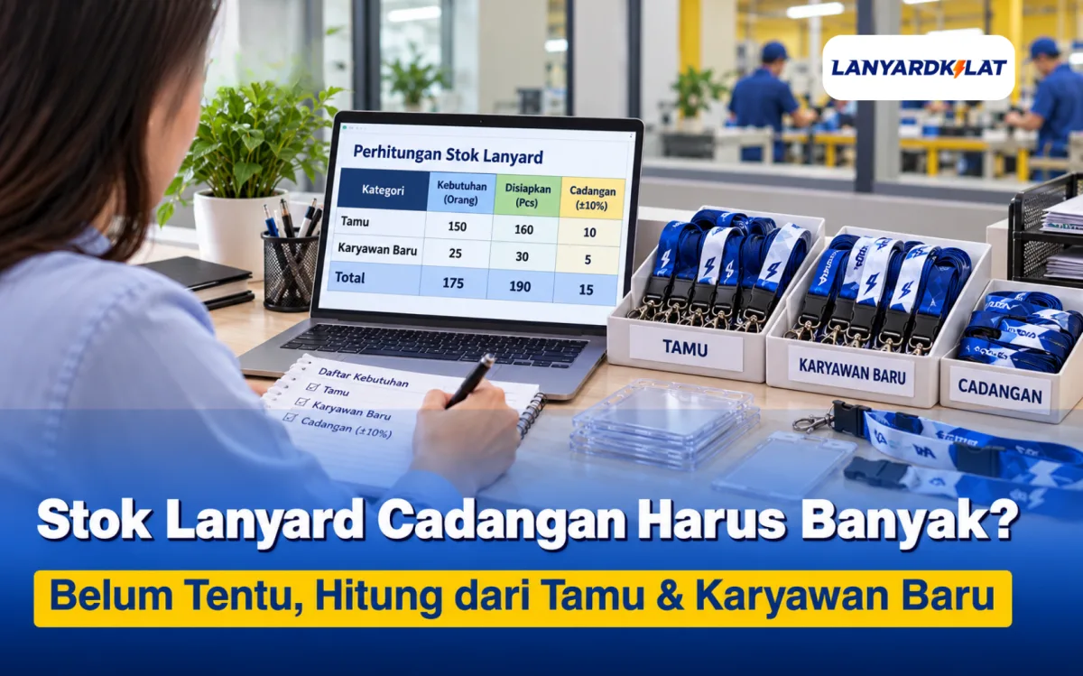 Lanyard Cadangan untuk Kantor, Berapa Banyak yang Perlu Disiapkan untuk Tamu dan Karyawan Baru
