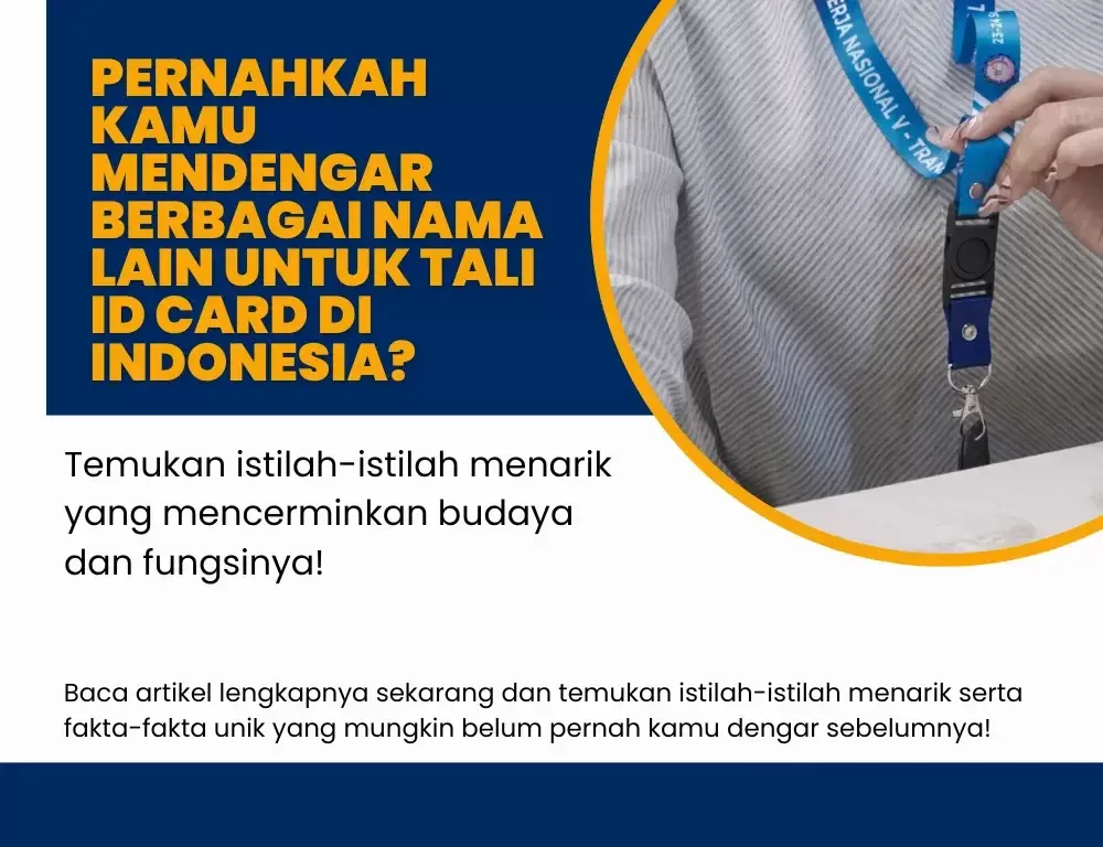 Inilah Nama Lain Tali ID Card, Yuk Cek!