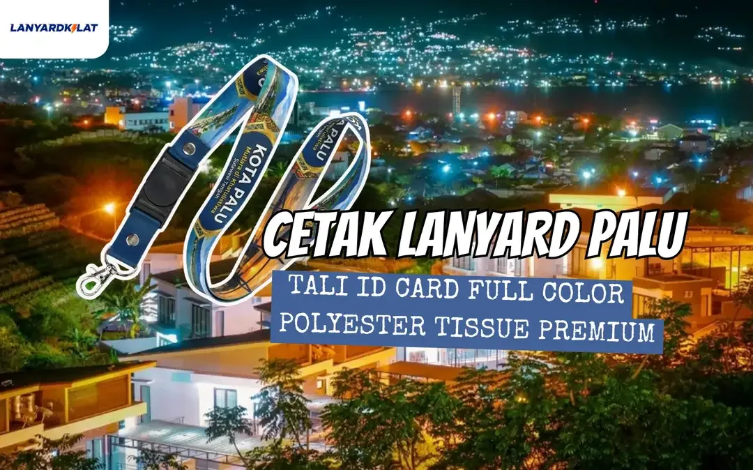 Lanyard Palu, Cetak Tali ID Card Full Color Polyester Tissue Premium