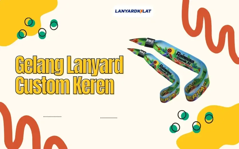 Gelang Lanyard Custom Super Keren Desain Berkelas