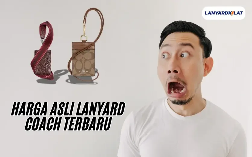 Harga Asli Lanyard Coach Terbaru Bulan Ini