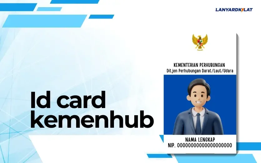 Rahasia! Di Mana ID Card Kemenhub Dicetak? Cek Disini