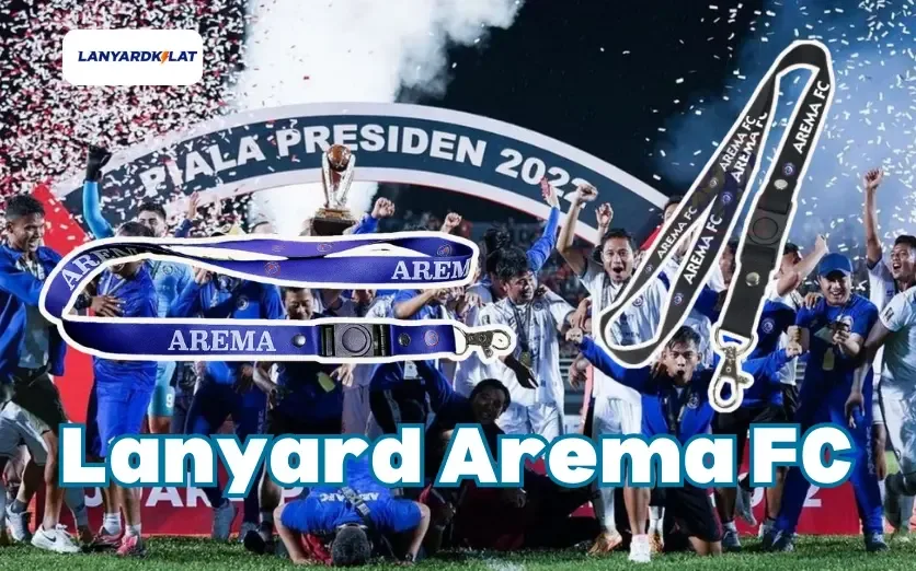 Cetak Lanyard Arema Custom untuk Event Pertandingan dan Sponsor