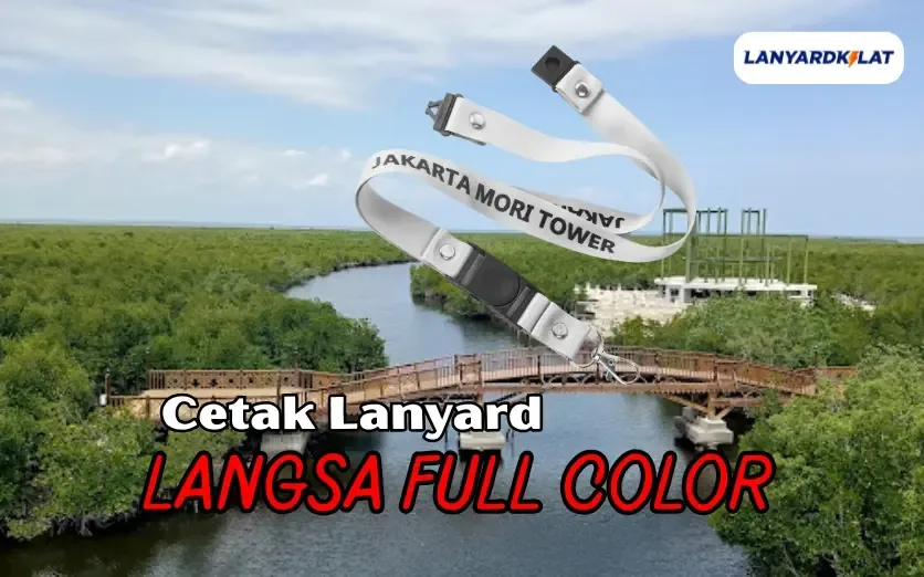 Lanyard Langsa – Cetak Cepat Full Color untuk Lengkapi Acara