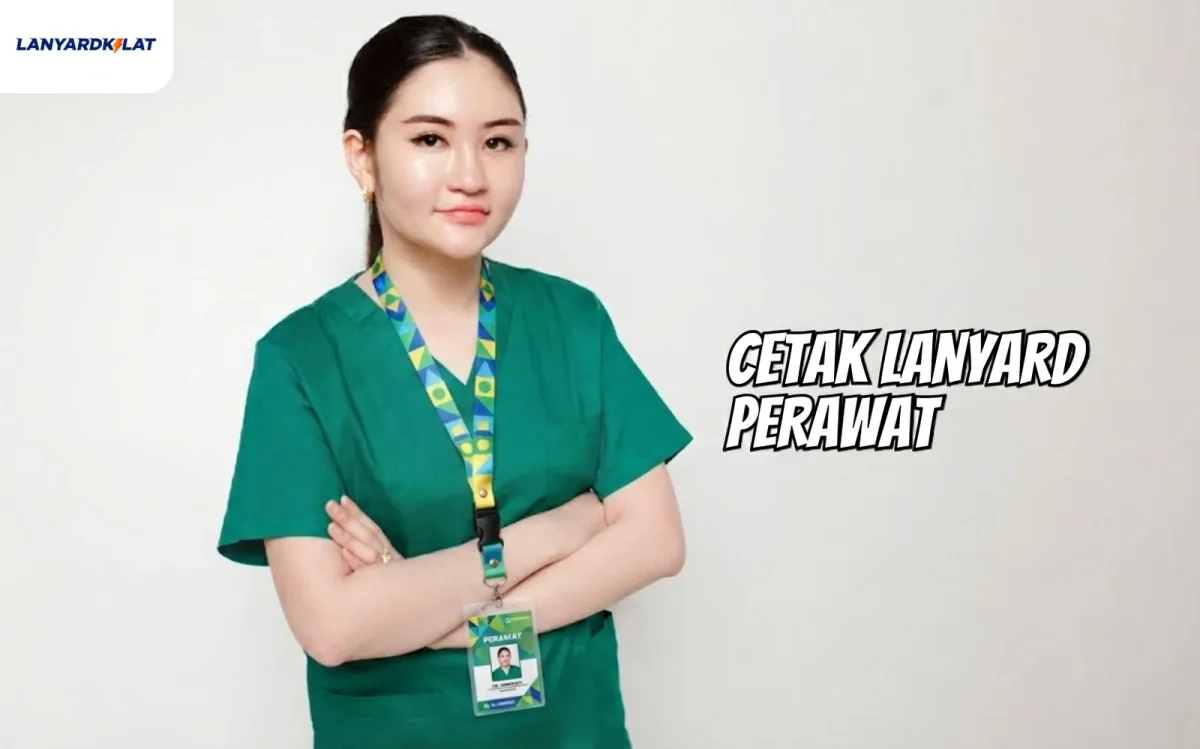 Rekomendasi Cetak Lanyard Perawat Custom Nyaman dan Tahan Lama