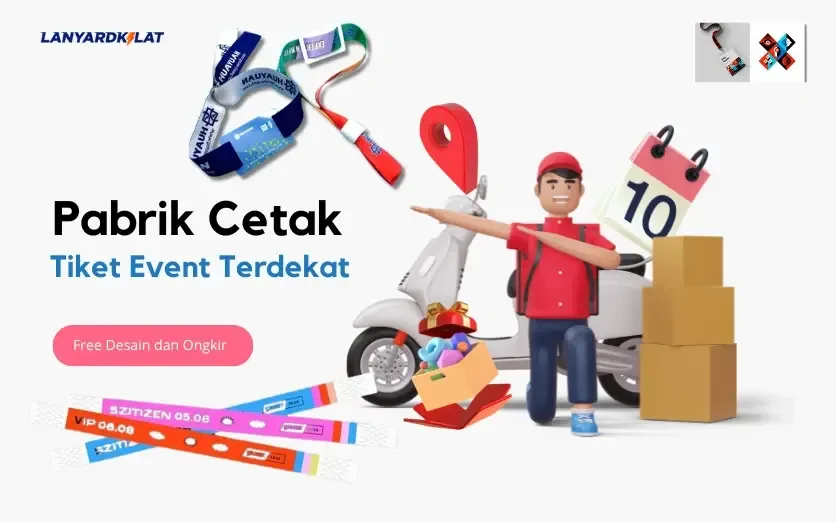 Pabrik Cetak Tiket Event Terdekat, Free Desain dan Ongkir