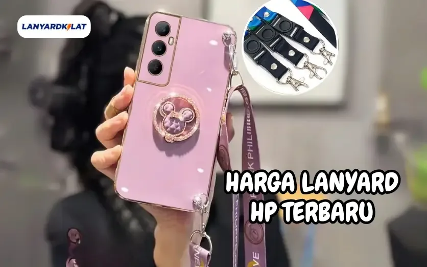 Harga Lanyard HP Terbaru Bulan Ini