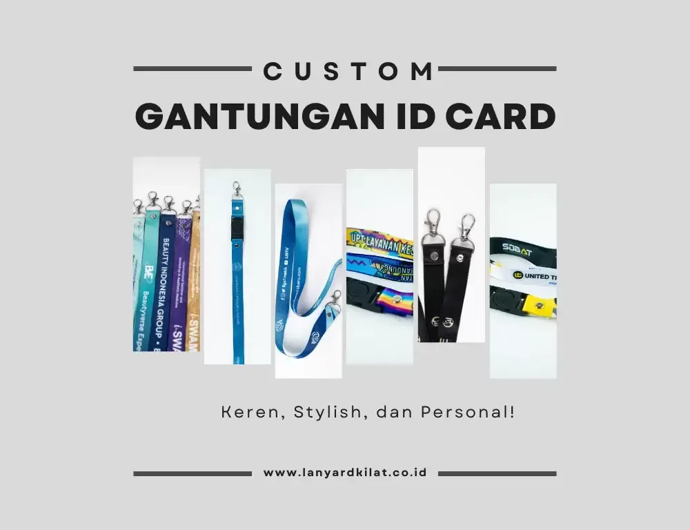Membuat Custom Gantungan ID Card Keren Harga Terjangkau