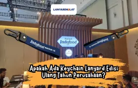 Apakah Ada Keychain Lanyard Edisi Ulang Tahun Perusahaan?