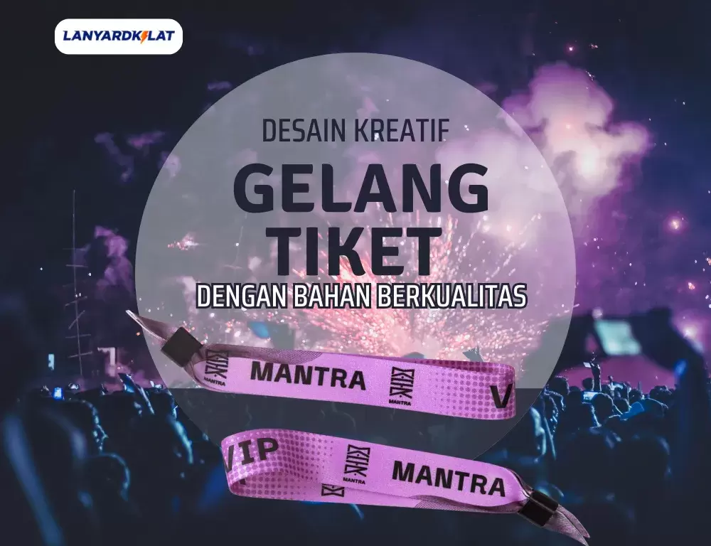 Bahan Gelang Tiket: Kreasi Unik untuk Akses Acara