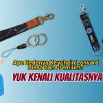 Apa Bedanya Keychain Lanyard Biasa dan Premium? Yuk Kenali Kualitasnya