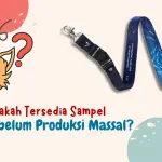 Apakah Tersedia Sampel Sebelum Produksi Massal? Ini Harus Tahu!