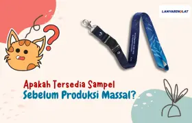 Apakah Tersedia Sampel Sebelum Produksi Massal? Ini Harus Tahu!