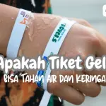 Apakah Tiket Gelang Bisa Tahan Air dan Keringat?