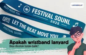Apakah Wristband Lanyard Bisa Dicetak Bolak-Balik? Bisa Banget!