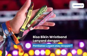 Bisa Bikin Wristband Lanyard dengan Pembatas Logam atau Stopper?