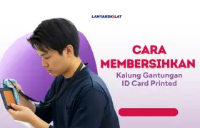 6 Cara Membersihkan Kalung Gantungan ID Card Printed, Auto Baru!