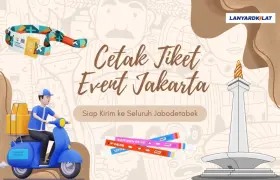 Cetak Tiket Event Jakarta, Siap Kirim ke Seluruh Jabodetabek