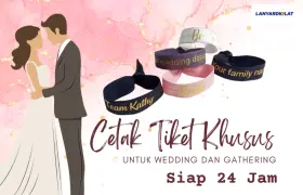 Cetak Tiket Khusus untuk Wedding dan Gathering Siap 24 Jam